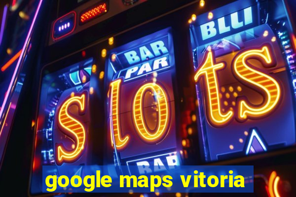 google maps vitoria